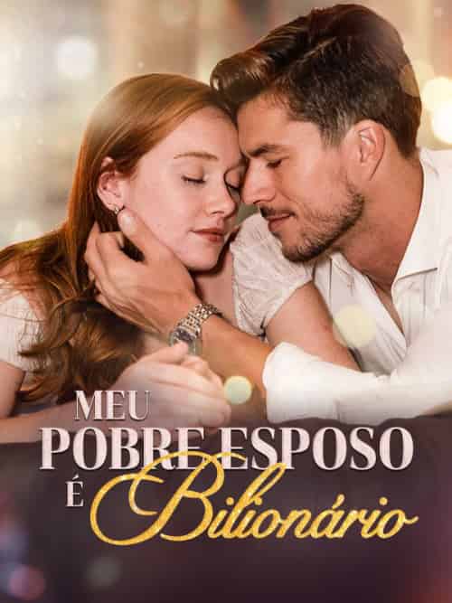 Meu Pobre Esposo É Bilionário （Dublado）（58集全）Enzo＆Simões＆＆Selma＆Freire - 海之城海外短剧