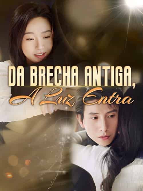 Da Brecha Antiga, A Luz Entra（60集全）Raissa＆Simões＆＆Érico＆Coimbra - 海之城海外短剧