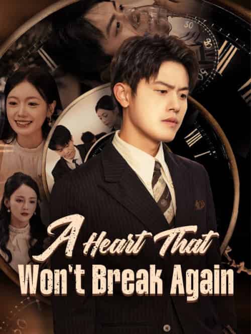 A Heart That Won＆#039;t Break Again（44集全）Tim＆Good＆＆Sue＆Cole - 海之城海外短剧