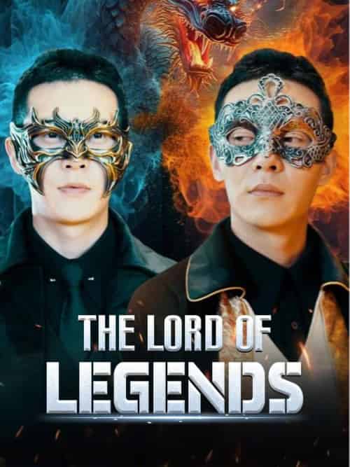 The Lord of Legends（89集全）Max＆Quinn - 海之城海外短剧