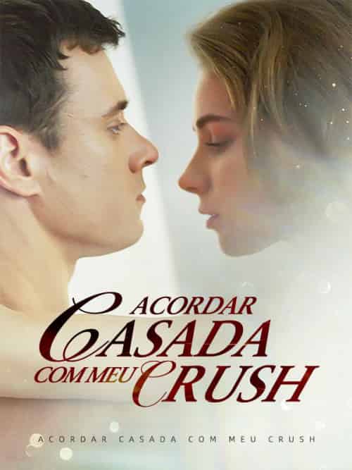 Acordar Casada com Meu Crush（62集全）Josilene＆Hernandes＆＆PatrÍcio＆Maciel - 海之城海外短剧