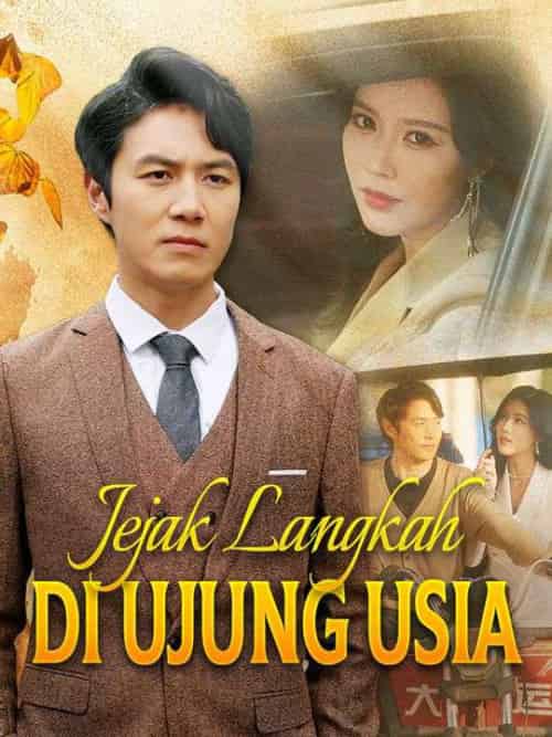 Jejak Langkah di Ujung Usia（64集全）Andre＆Wongso - 海之城海外短剧
