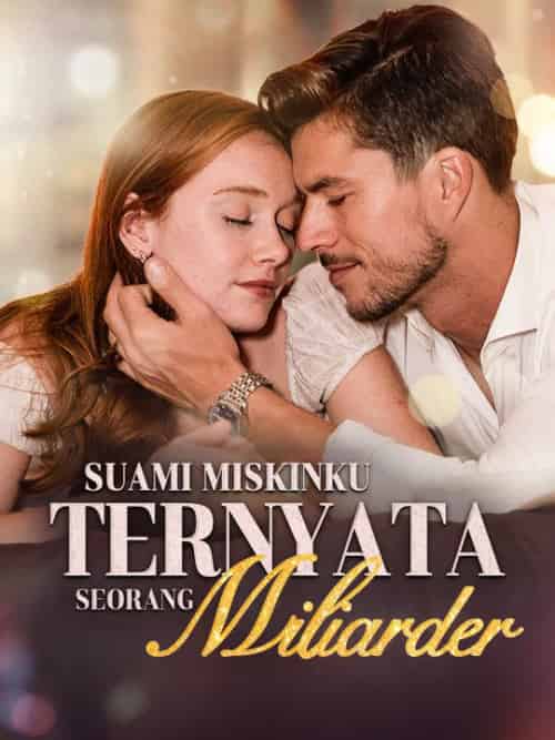 Suami Miskinku Ternyata Seorang Miliarder（58集全）Ezra＆Sumita＆＆Stella＆Fanadi - 海之城海外短剧
