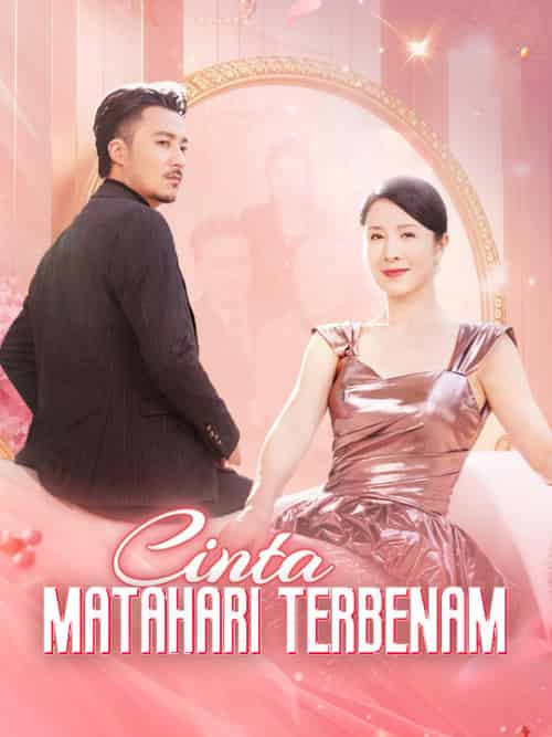Cinta Matahari Terbenam（82集全）Seno＆Soraya＆＆Windy＆Mistia - 海之城海外短剧