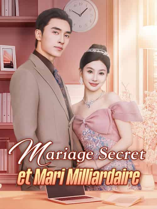 Mariage Secret et Mari Milliardaire（57集全）Yvette＆Bailly＆Hugues＆Delorme - 海之城海外短剧
