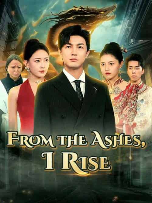 From the Ashes, I Rise（49集全）Liam＆Reed＆＆Lily＆Gray - 海之城海外短剧