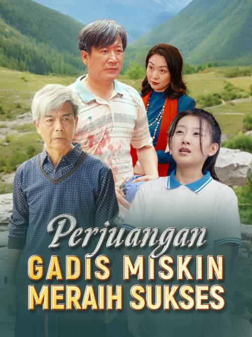 Perjuangan Gadis Miskin Meraih Sukses（Sulih Suara）（80集全）Wenny＆Joni - 海之城海外短剧
