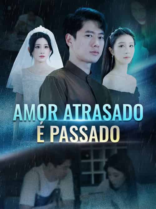 Amor Atrasado É Passado Amor Atrasado É Passado