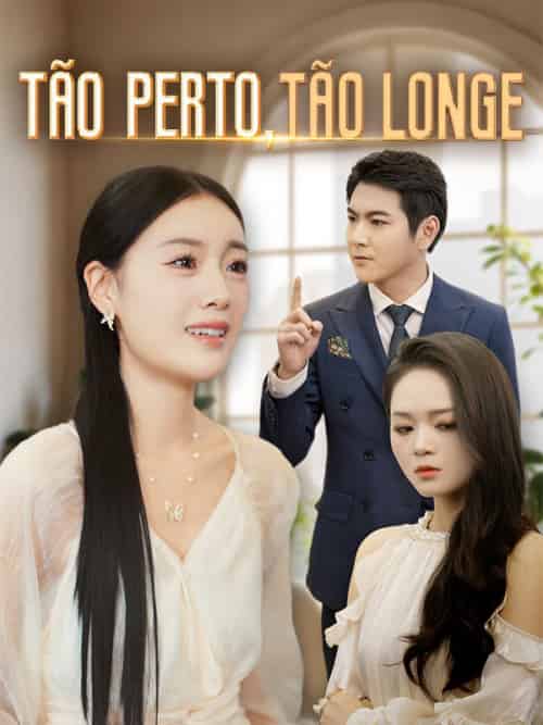 Tão Perto, Tão Longe（40集全）Ágata＆Flores＆＆Sandro＆Lobo - 海之城海外短剧