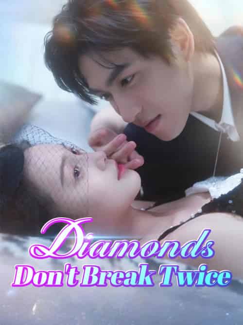 Diamonds Don't Break Twice Diamonds Don't Break Twice