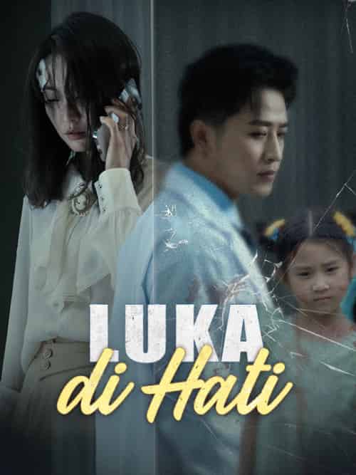 Luka di Hati（30集全）Mirna＆Susilo＆Chris＆Desra - 海之城海外短剧