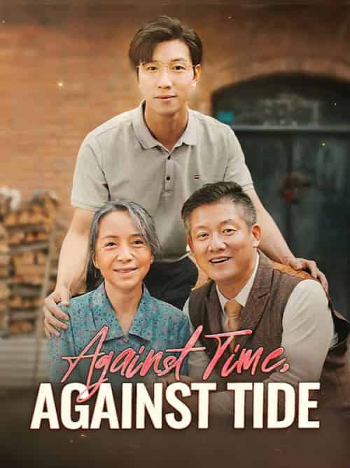 Against Time, Against Tide（68集全）Quinn＆Lowe＆＆Quentin＆Zahn - 海之城海外短剧