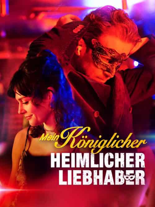 Mein königlicher heimlicher Liebhaber Mein königlicher heimlicher Liebhaber