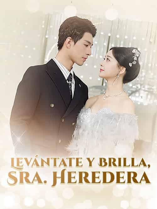 Levántate y Brilla, Sra. Heredera（18集）Sean＆York＆＆Jane＆Stone - 海之城海外短剧