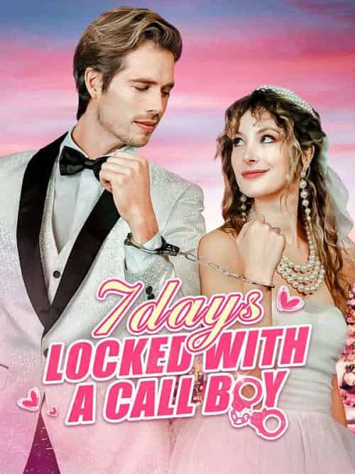 7 Days Locked With A Call Boy（55集全）Philip＆Wesley＆Ellie＆Harper - 海之城海外短剧