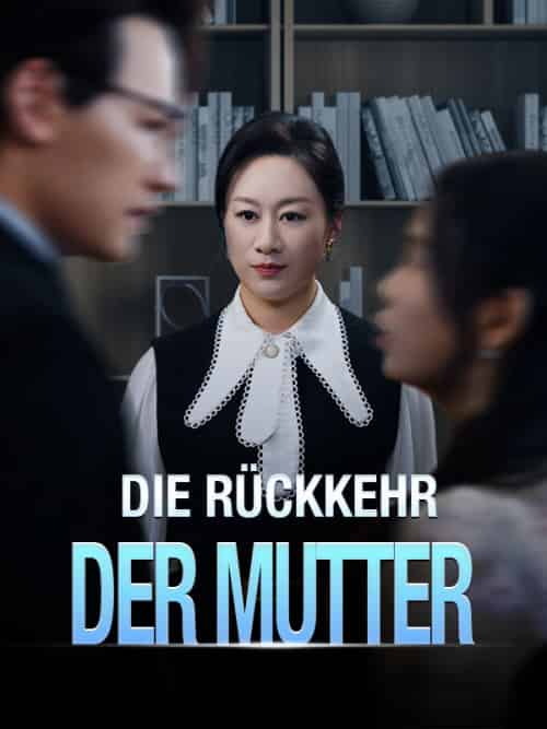 Die Rückkehr der Mutter Die Rückkehr der Mutter