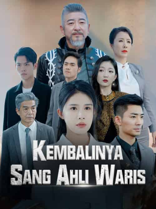 Kembalinya Sang Ahli Waris（Sulih Suara）（76集全）Yaris＆Mira - 海之城海外短剧
