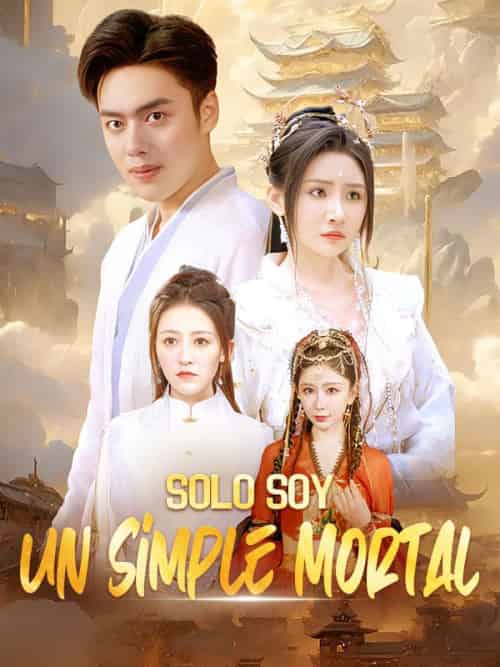 Solo Soy un Simple Mortal Solo Soy un Simple Mortal