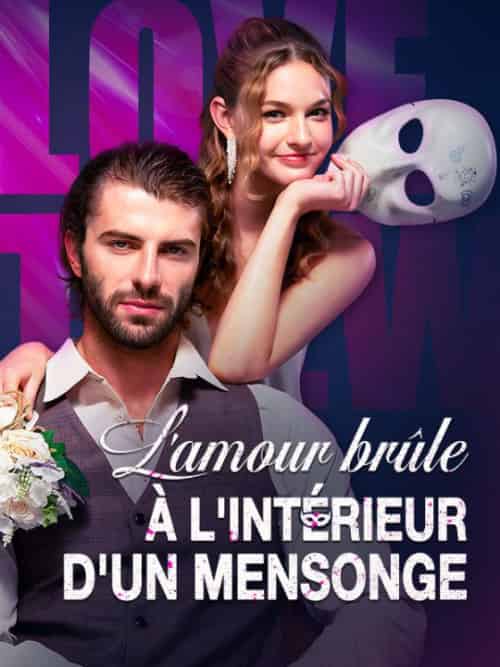L'amour brûle à l'intérieur d'un mensonge L'amour brûle à l'intérieur d'un mensonge