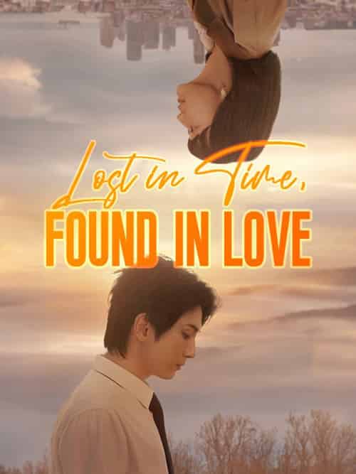 Lost in Time, Found in Love Lost in Time, Found in Love