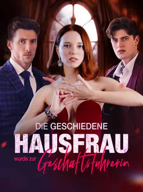 Die geschiedene Hausfrau wurde zur Geschäftsführerin（59集全）Martin＆Davis＆＆Sharon＆Green - 海之城海外短剧