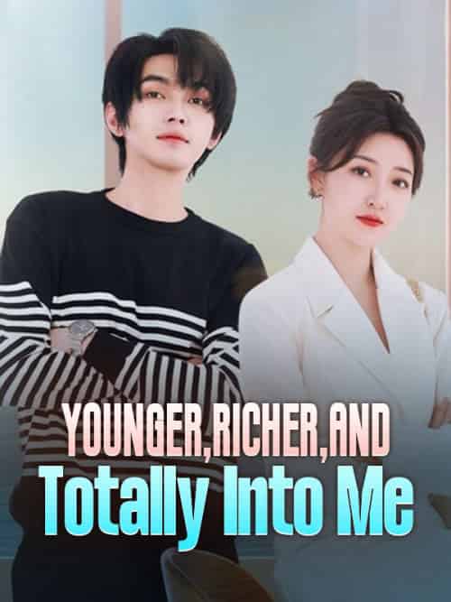 Younger, Richer, and Totally Into Me（76集全）Scarlett＆Goodwin＆＆Ian＆Steele - 海之城海外短剧