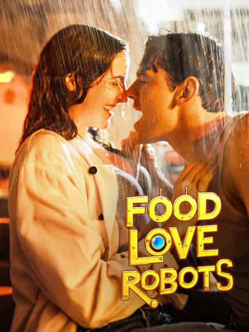 Food, Love, Robots（68集全）Elliot＆Lily - 海之城海外短剧