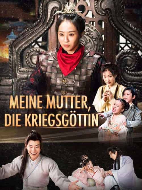 Meine Mutter, die Kriegsgöttin（92集全）Ben＆Jakob＆＆Viola＆Lauer - 海之城海外短剧