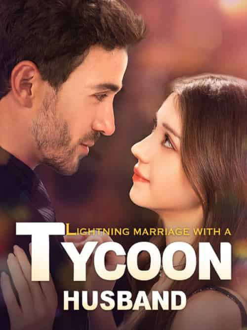 Lightning Marriage with a Tycoon Husband Lightning Marriage with a Tycoon Husband