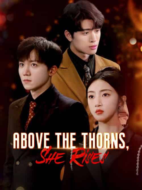 Above the Thorns, She Rises Above the Thorns, She Rises