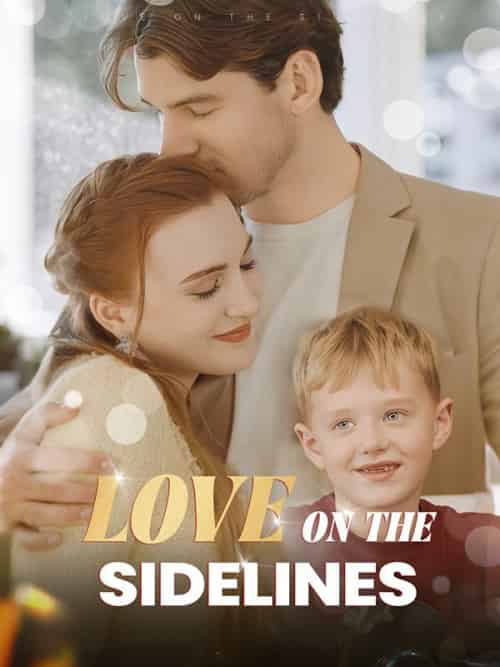 Love on the sidelines（64集全）Natalie＆Karl - 海之城海外短剧