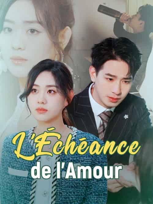 L＆#039;Échéance de l＆#039;Amour（34集全）Gabriel＆Delacroix＆Amélie＆Fontaine - 海之城海外短剧