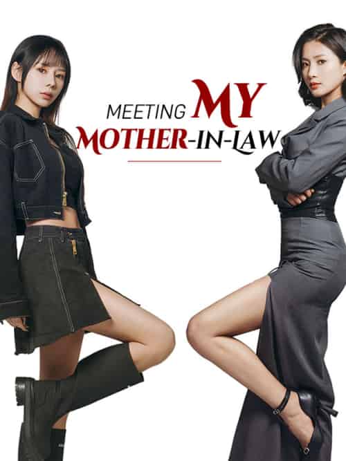 Meeting My Mother-in-Law（67集全）Daniel＆Spears＆＆Maggie＆Spears - 海之城海外短剧