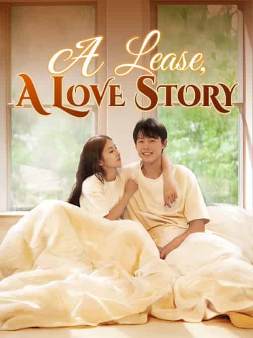 A Lease, A Love Story（30集全）Blake＆Zeller＆＆Avery＆Monroe - 海之城海外短剧