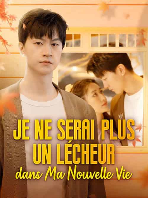 Je ne Serai plus un Lécheur dans Ma Nouvelle Vie Je ne Serai plus un Lécheur dans Ma Nouvelle Vie
