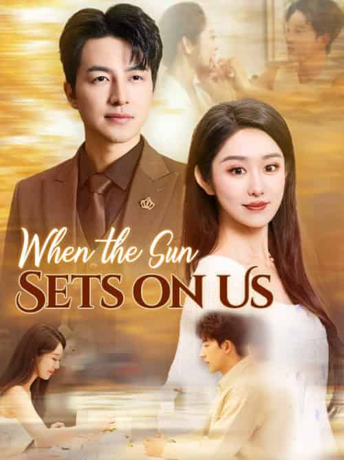 When the Sun Sets on Us When the Sun Sets on Us