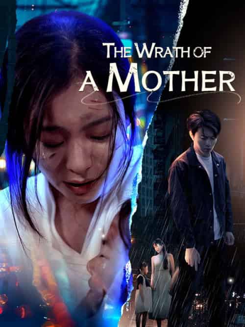 The Wrath of a Mother（55集全）Leon＆Irwin＆＆Bree＆Tobin - 海之城海外短剧