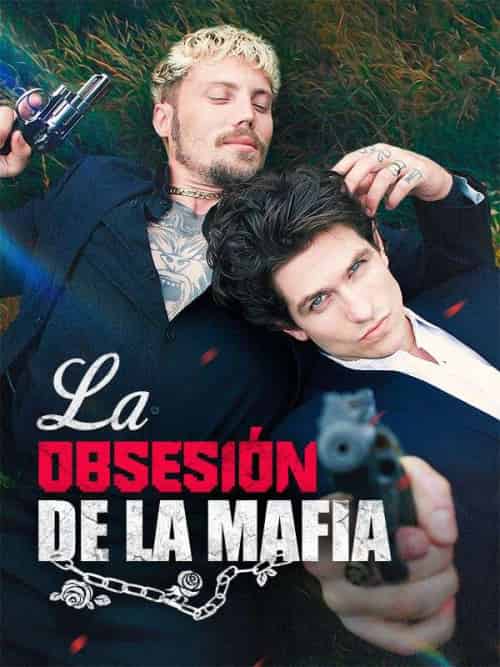 La Obsesión de la Mafia（58集全）Pietro＆＆Augusto - 海之城海外短剧