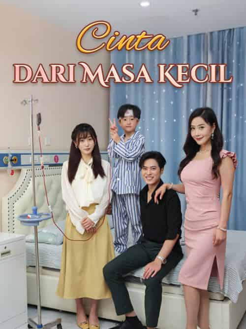 Cinta dari Masa Kecil（78集全）Nando＆Lingga＆＆Citra＆Sianto - 海之城海外短剧