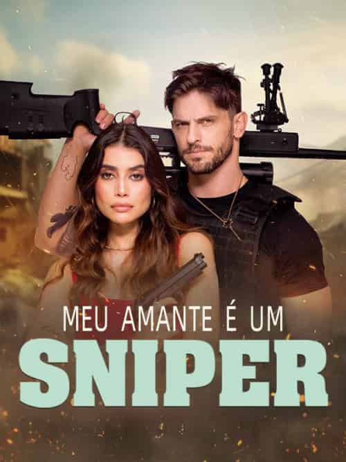 My Lover Is A Sniper（57集全） - 海之城海外短剧