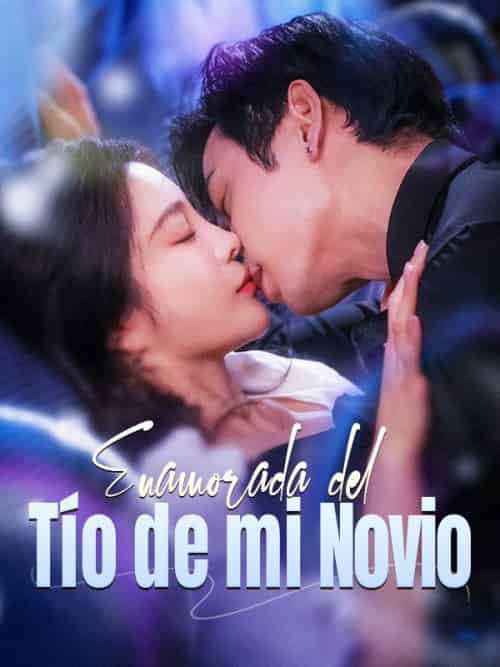 Enamorada del Tío de mi Novio（100集全）Yoli＆Rojas＆＆Iván＆Pérez - 海之城海外短剧