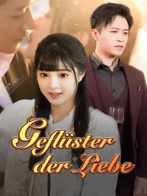 Geflüster der Liebe（91集全）Elisabeth＆Braun＆＆Niklas＆Graf - 海之城海外短剧