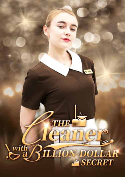 The Cleaner with a Billion-Dollar Secret（64集全）Stella＆Richard - 海之城海外短剧