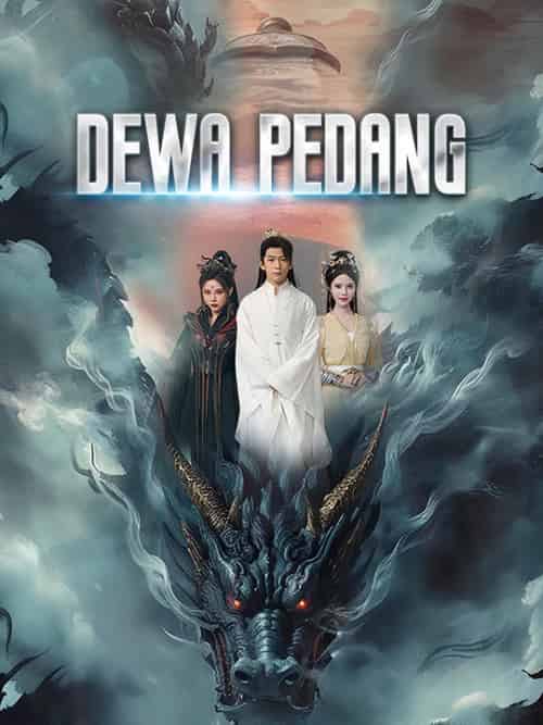 Dewa Pedang（71集全）Yossi＆Cekatar＆＆Celine＆Sismoko - 海之城海外短剧