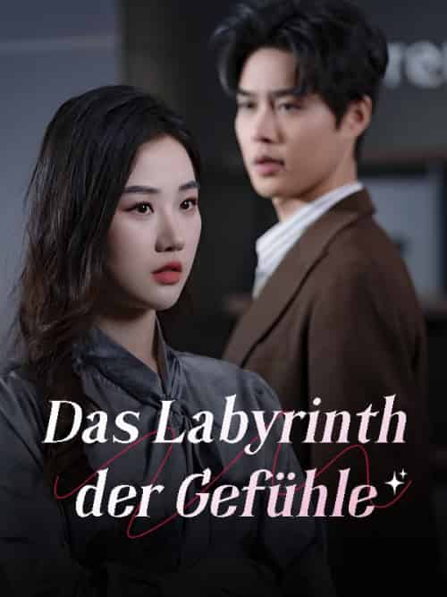 Das Labyrinth der Gefühle（104集） - 海之城海外短剧
