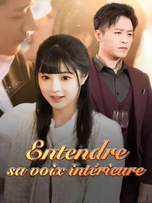 Entendre sa voix intérieure（91集全）Arthur＆Durand＆Romy＆Girard - 海之城海外短剧