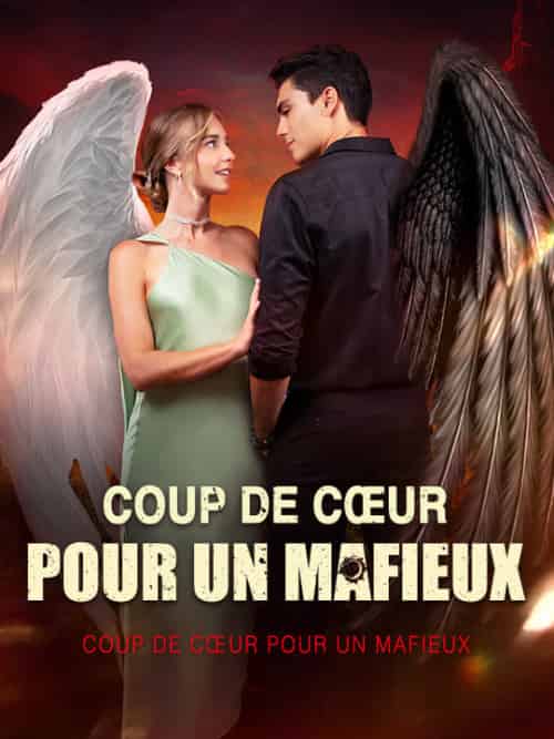 Coup de Cœur pour un Mafieux Coup de Cœur pour un Mafieux