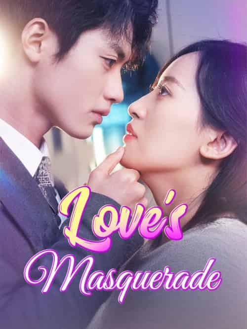 Love＆#039;s Masquerade（82集全）Caden＆Jean＆＆Nora＆Gray - 海之城海外短剧