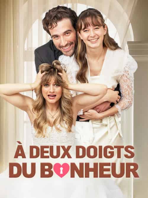 À Deux Doigts du Bonheur（56集全）Célestin＆Carre＆Éliane - 海之城海外短剧