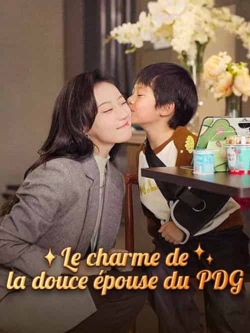 Le charme de la douce épouse du PDG Le charme de la douce épouse du PDG